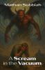 A Scream in the Vacuum Volume 2