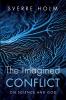 The Imagined Conflict