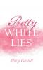 Pretty White Lies