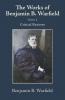 The Works of Benjamin B. Warfield Volume X