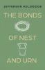 The Bonds of Nest and Urn