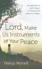 Lord Make Us Instruments of Your Peace