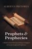 Prophets and Prophecies