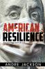 AMERICAN RESILIENCE