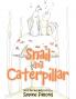 Snail And Caterpillar