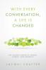 With Every Conversation a Life Is Changed