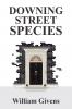 DOWNING STREET SPECIES
