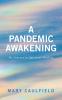 A Pandemic Awakening