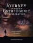 Journey through Entheogenic Facilitation