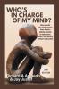 Who's in Charge of My Mind?