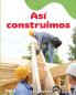 As  construimos