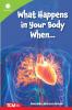 What Happens in Your Body When