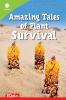 Amazing Tales of Plant Survival