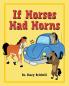 If Horses Had Horns