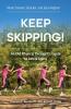 Keep Skipping!