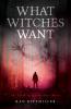 What Witches Want