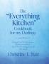 The Everything Kitchen Cookbook for my Darlings