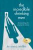 The Incredible Shrinking Men