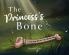 The Princess's Bone