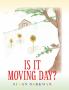 Is It Moving Day?