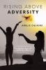 Rising Above Adversity