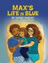Max's Life in Blue