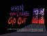 When the Lights Go Out