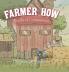 Farmer How
