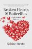 Broken Hearts & Butterflies