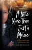 A Little More Than Just a Malice
