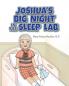 Joshua's Big Night in the Sleep Lab