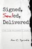 Signed Sealed Delivered