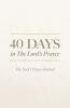 40 Days in The Lord's Prayer