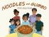 Noodles and Gumbo