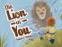 The Lion in You