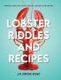 Lobster Riddles and Recipes