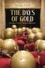The Days of Gold