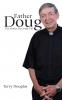Father Doug The Stories He Could Tell