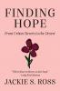 FINDING HOPE... From Urban Streets to the Desert