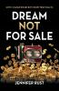 Dream Not for Sale
