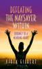 Defeating the Naysayer Within