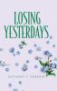 Losing Yesterdays