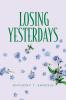 Losing Yesterdays