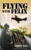 Flying with Felix