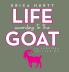 Life According to the GOAT