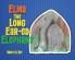 Elma The Long Ear-ed Elephant