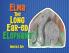 Elma The Long Ear-ed Elephant