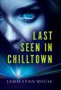 Last Seen In Chilltown
