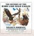 The Return of the Barr Lake Bald Eagles - Nelda's Journey An Endangered Species Success Story