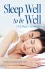 Sleep Well to be Well